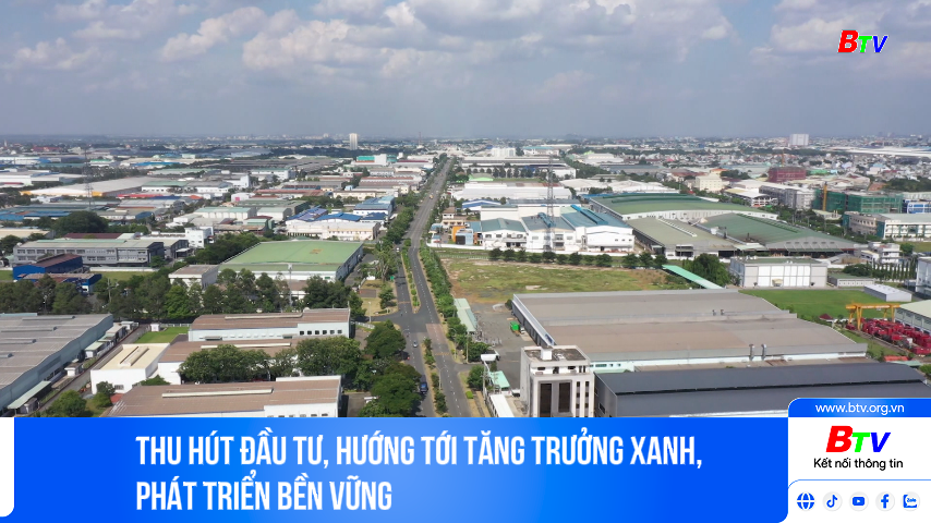 Thu hút đầu tư, hướng tới tăng trưởng xanh,  phát triển bền vững