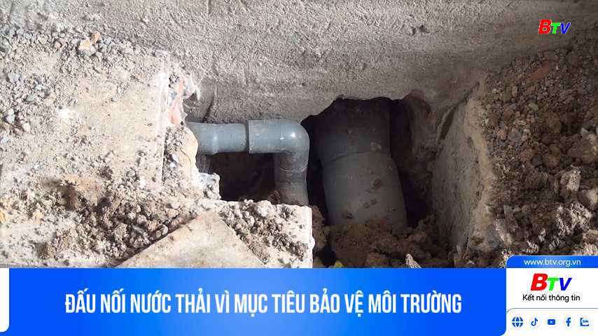 Đấu nối nước thải vì mục tiêu bảo vệ môi trường