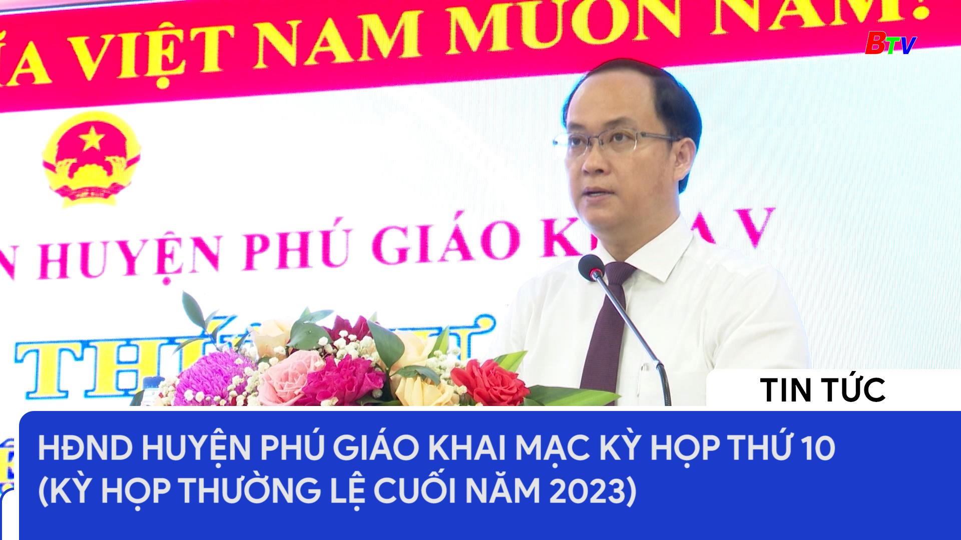 HĐND huyện Phú Giáo khai mạc Kỳ họp thứ 10 (Kỳ họp thường lệ cuối năm 2023)