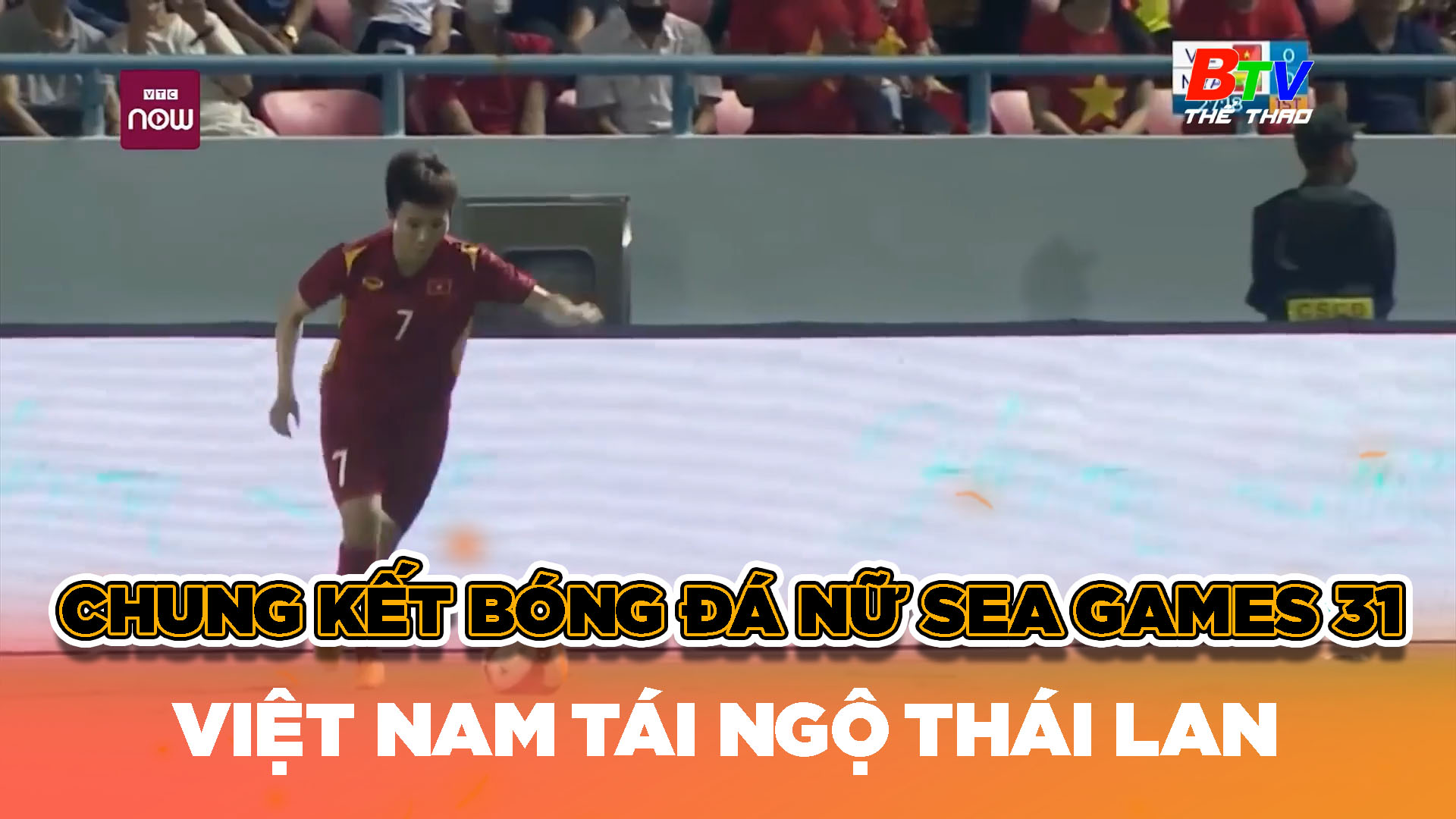 Bóng đá nữ SEA Games 31 - Việt Nam gặp Thái Lan