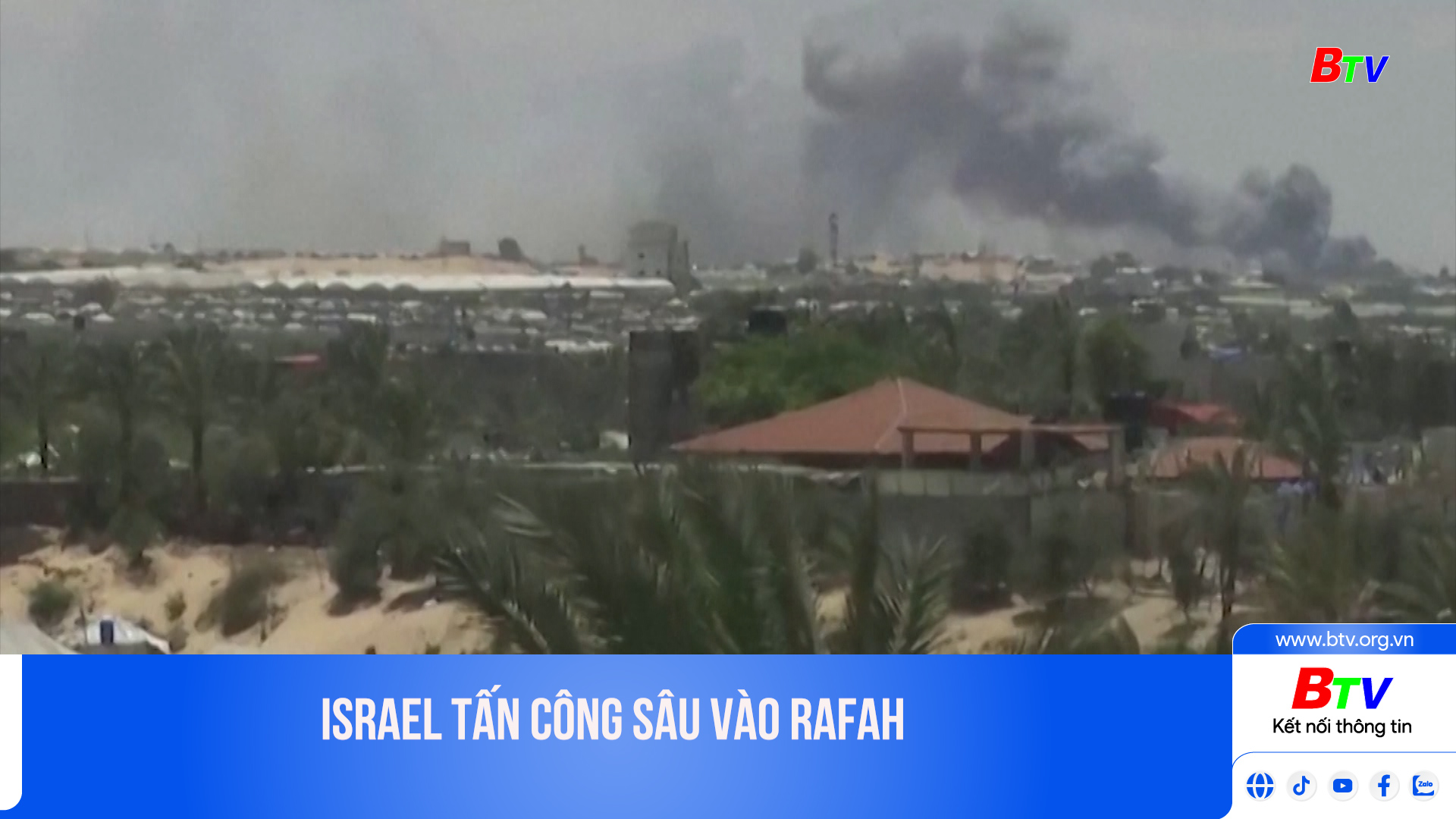 Israel tấn công sâu vào Rafah