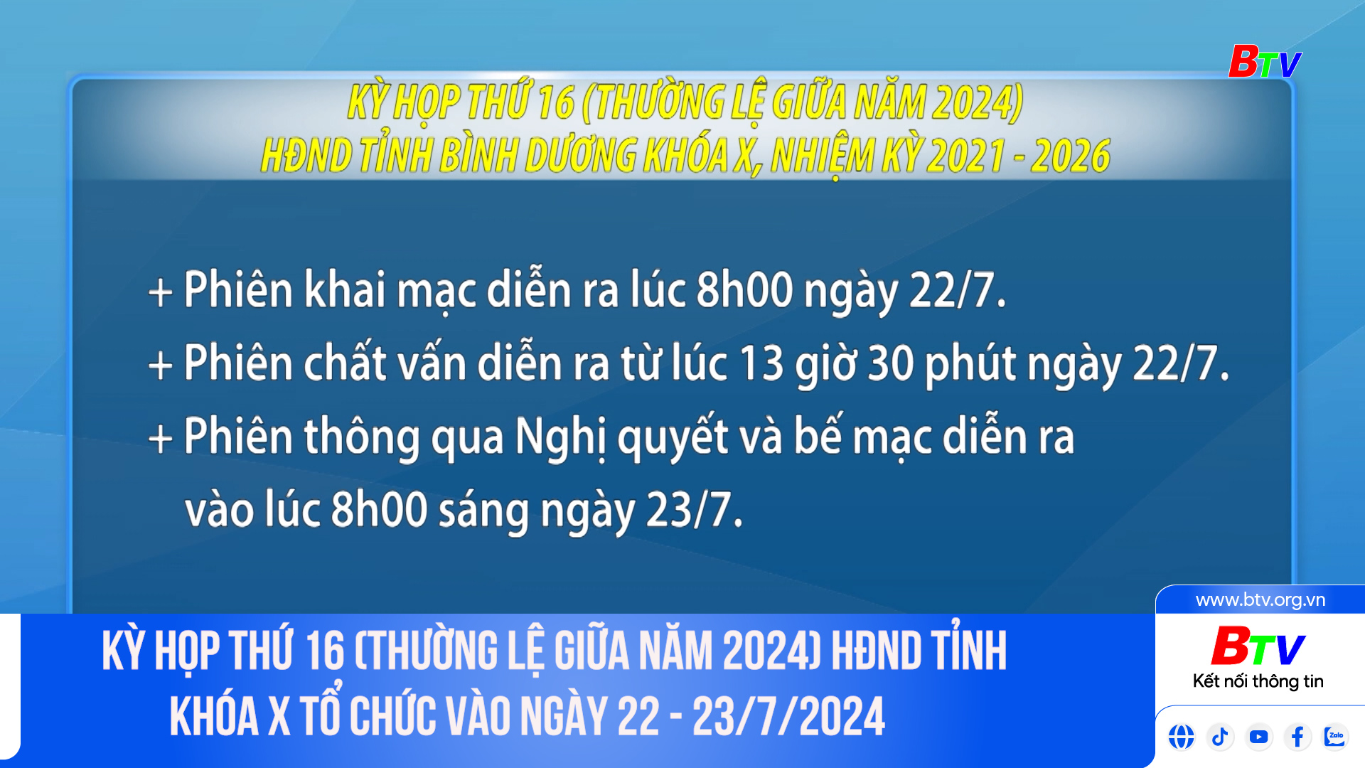 	Kỳ họp thứ 16 (thường lệ giữa năm 2024) HĐND Tỉnh khóa X tổ chức vào ngày 22 - 23/7/2024