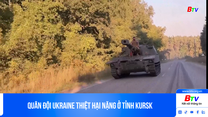 Quân đội Ukraine thiệt hại nặng ở tỉnh Kursk