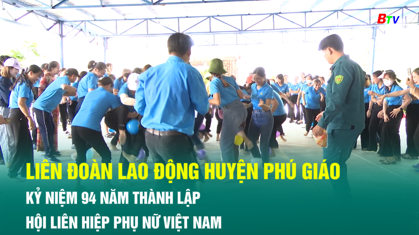 Liên đoàn lao động huyện phú giáo kỷ niệm 94 năm thành lập Hội Liên hiệp Phụ nữ Việt Nam