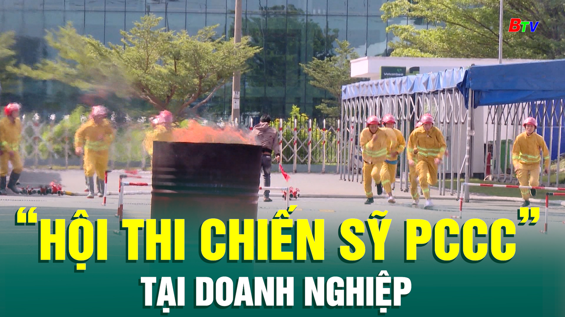 “Hội thi Chiến sỹ PCCC” tại doanh nghiệp