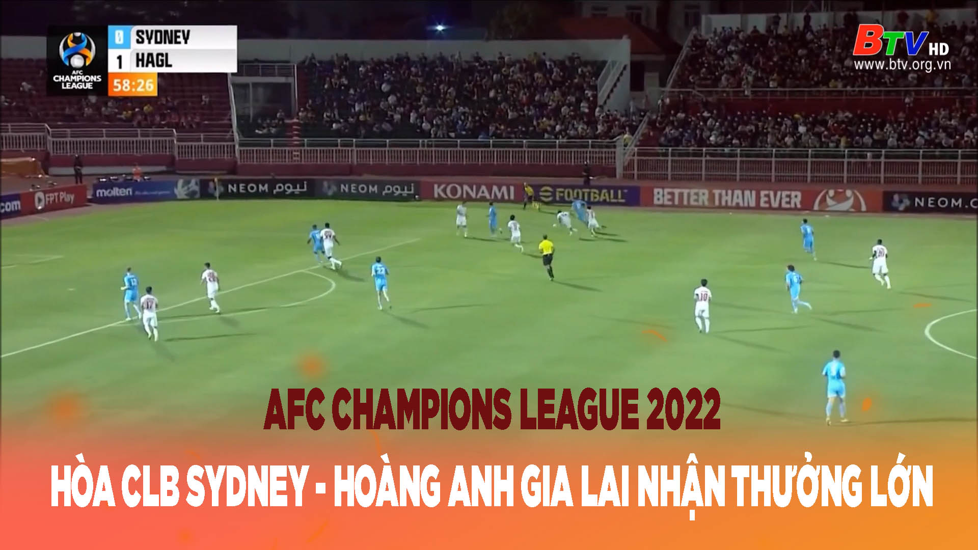 AFC Champions League 2022 – Hòa CLB Sydney, Hoàng Anh Gia Lai nhận thưởng lớn