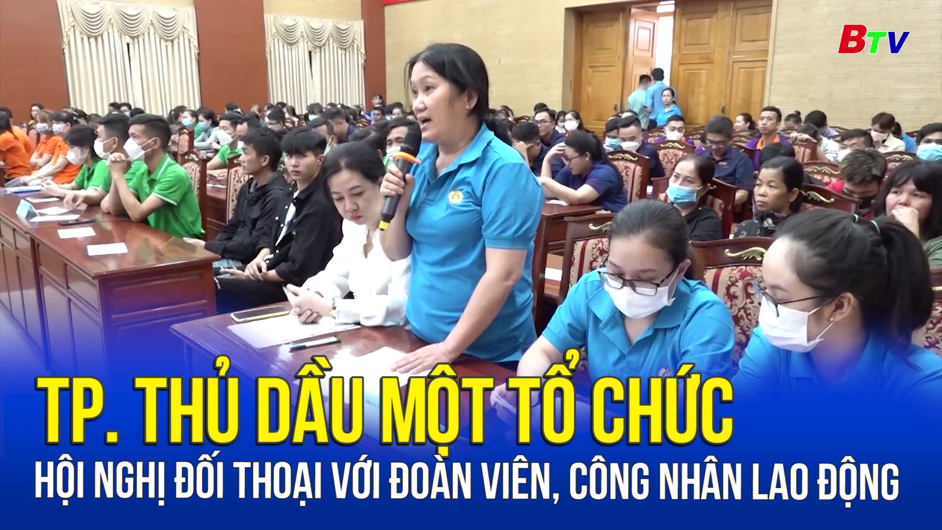 TP. Thủ Dầu Một tổ chức hội nghị đối thoại với đoàn viên, công nhân lao động