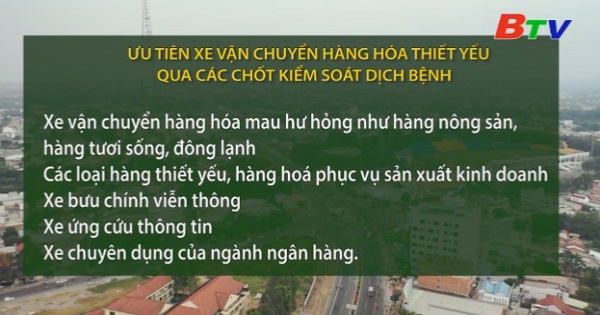 Ưu tiên xe vận chuyển hàng hóa thiết yếu qua các chốt kiểm soát dịch bệnh