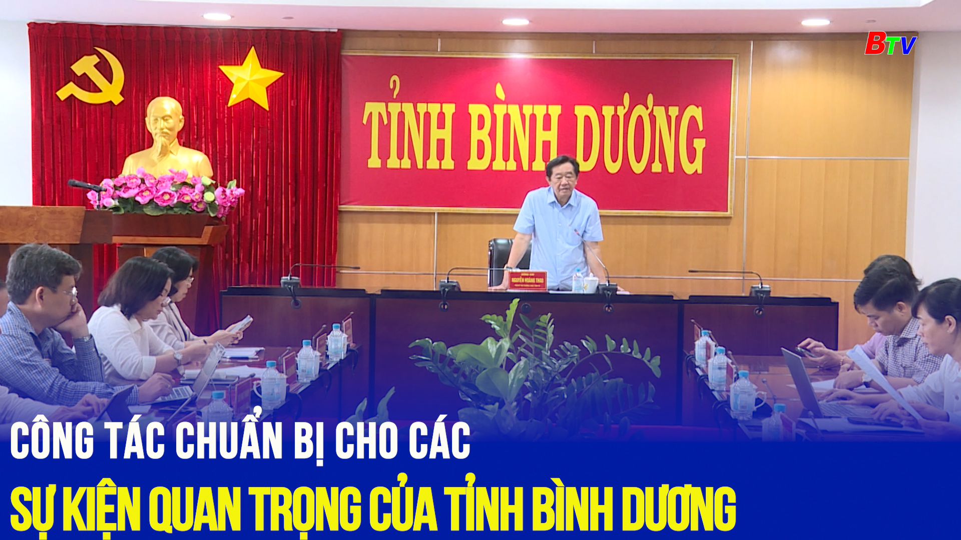 Công tác chuẩn bị cho các sự kiện quan trọng của tỉnh Bình Dương