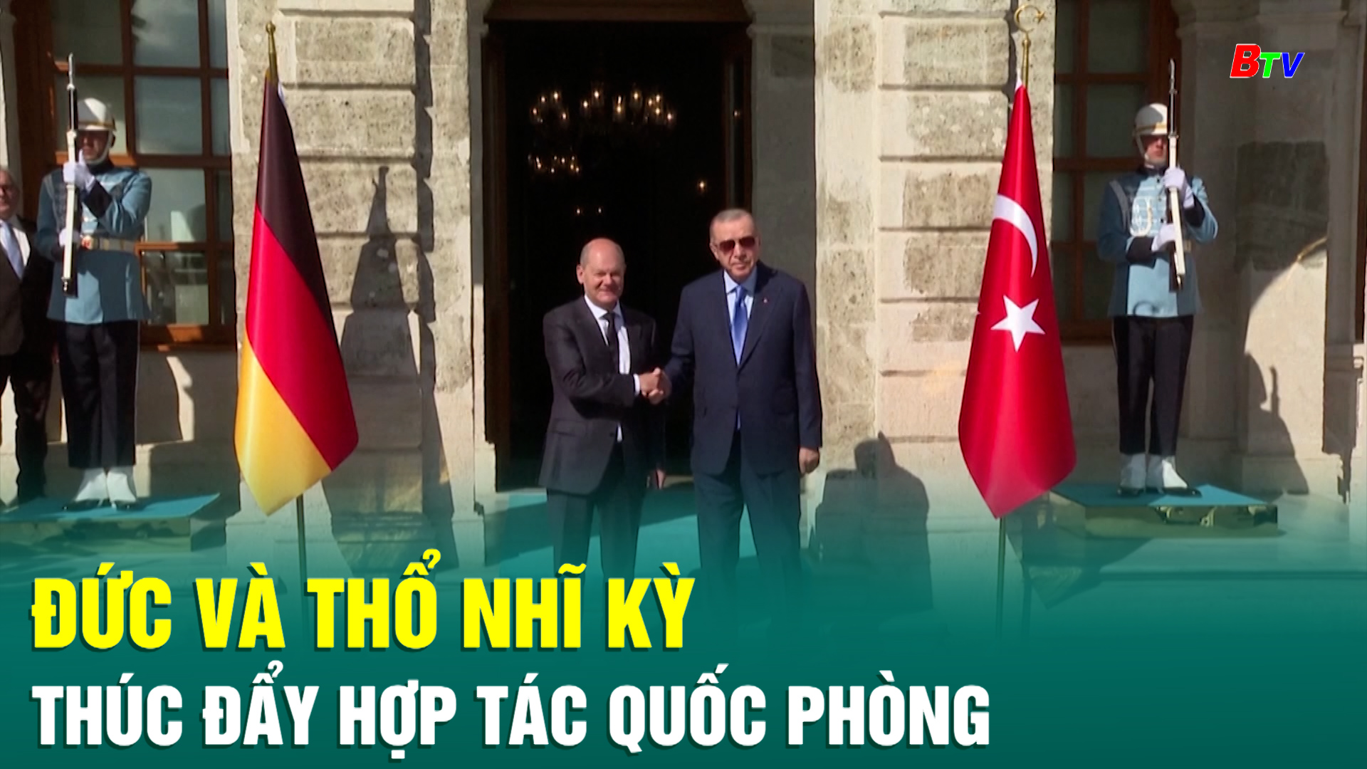 Đức và Thổ Nhĩ Kỳ thúc đẩy hợp tác quốc phòng