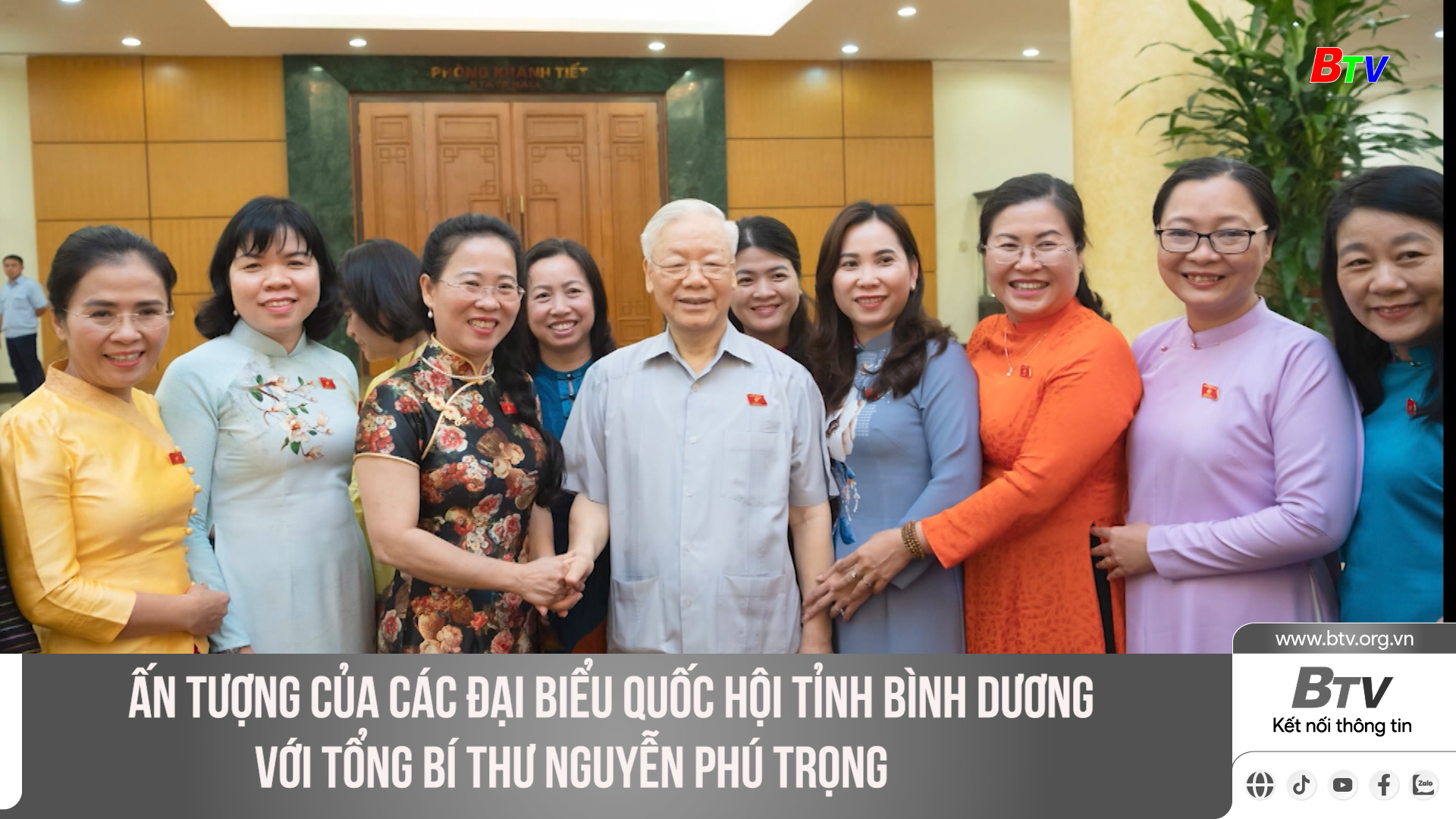 Ấn tượng của các Đại biểu Quốc hội tỉnh Bình Dương với Tổng Bí thư Nguyễn Phú Trọng