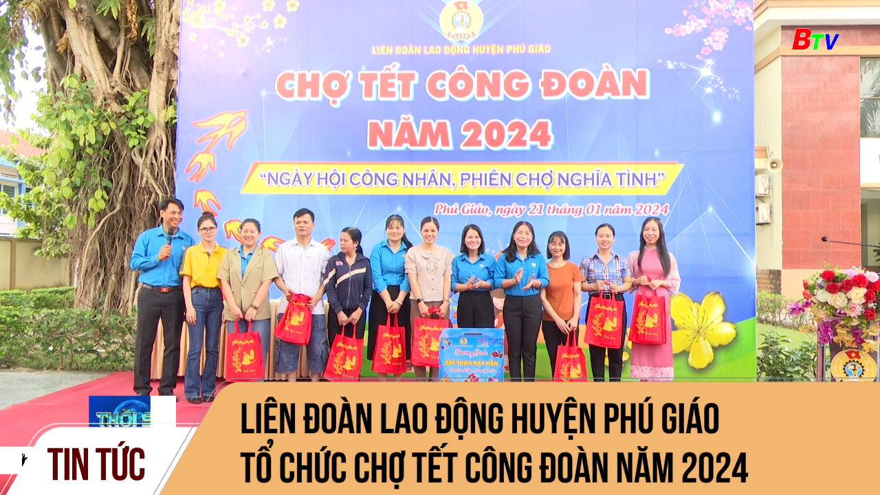 Liên đoàn lao động huyện Phú Giáo tổ chức chợ Tết công đoàn 