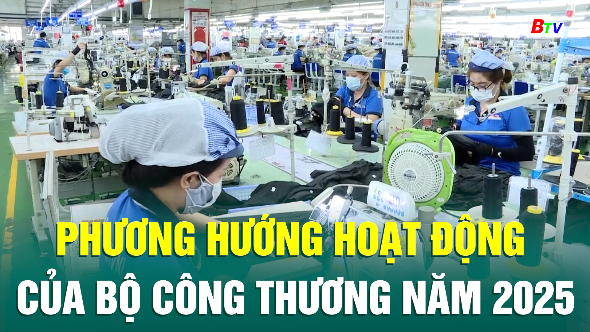 Phương hướng hoạt động của Bộ Công Thương năm 2025