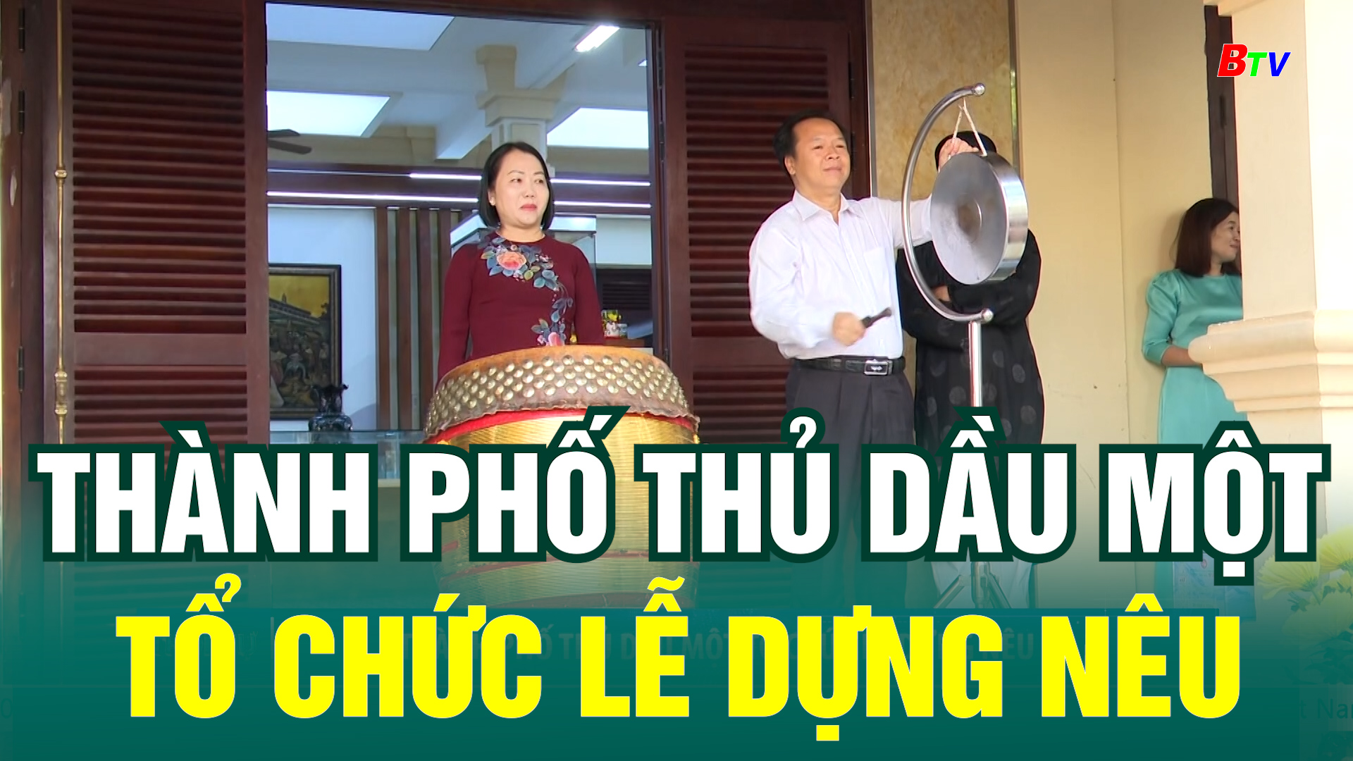 Thành phố Thủ Dầu Một tổ chức Lễ dựng Nêu