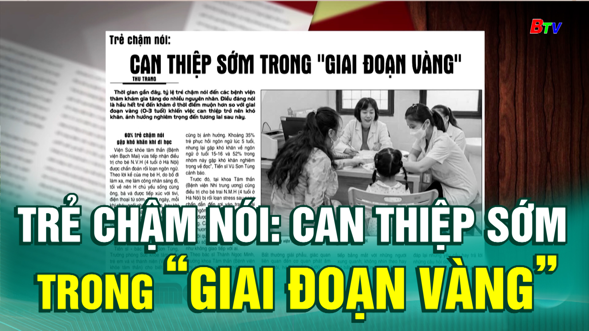 Trẻ chậm nói: Can thiệp sớm trong “giai đoạn vàng”