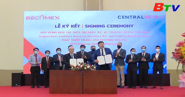 Becamex IDC và tập đoàn Central Retail ký kết hợp đồng nguyên tắc