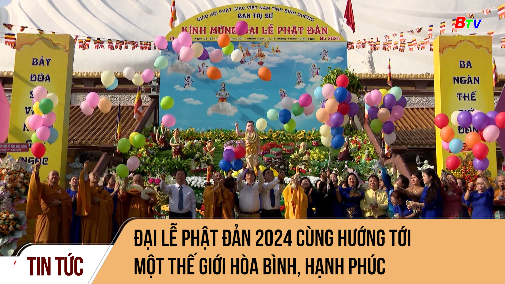 Đại lễ Phật đản 2024 cùng hướng tới một thế giới hòa bình, hạnh phúc