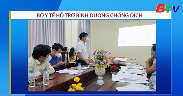 Bộ y tế hỗ trợ Bình Dương chống dịch