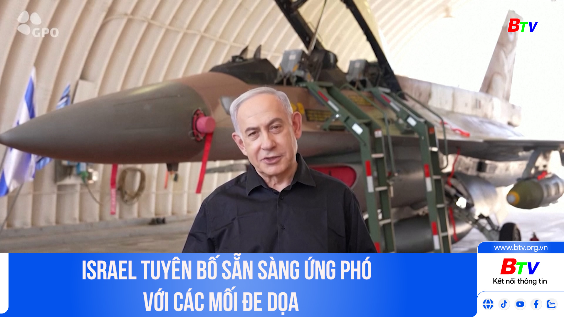 	Israel tuyên bố sẵn sàng ứng phó với các mối đe dọa