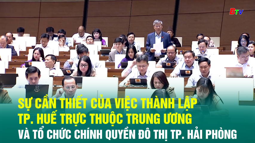 Sự cần thiết của việc thành lập Tp. Huế trực thuộc trung ương và tổ chức chính quyền đô thị Tp. Hải phòng