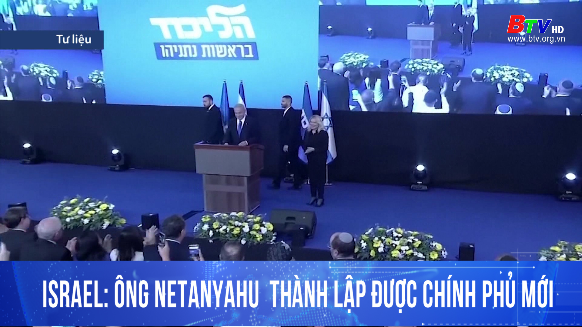 Israel: Ông Netanyahu thành lập được chính phủ mới