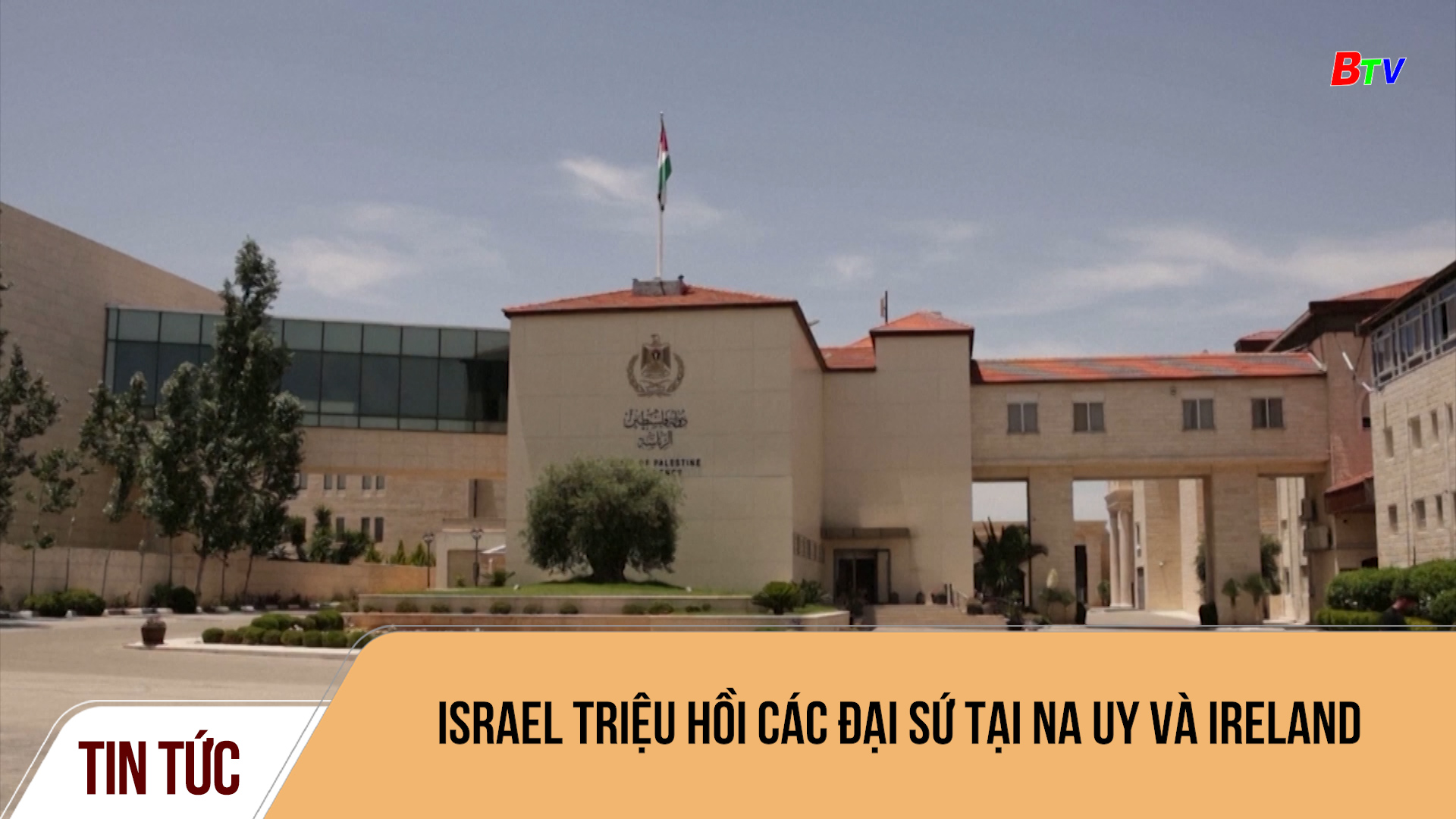 Israel triệu hồi các đại sứ tại Nauy và Ireland	