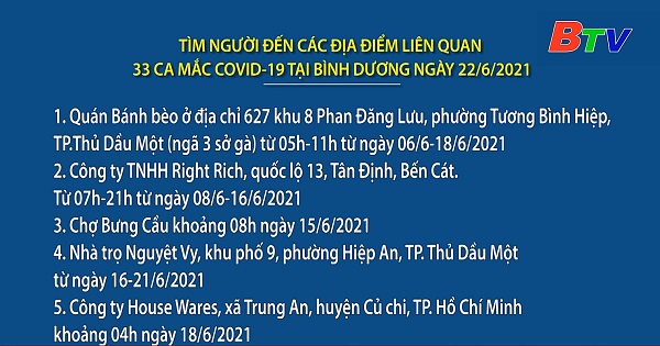 Tìm người đến các địa điểm liên quan 33 ca mắc COVID-19 tại Bình Dương ngày 22/6/2021