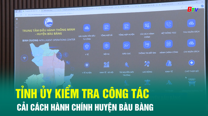 Tỉnh ủy kiểm tra công tác cải cách hành chính huyện Bàu Bàng