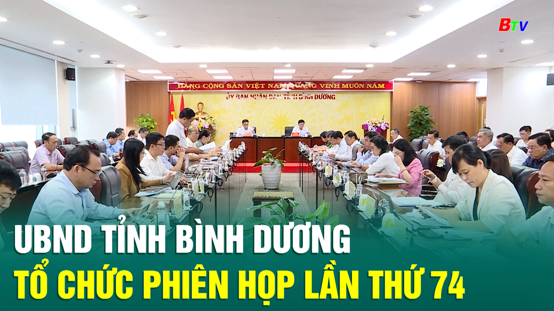 UBND tỉnh Bình Dương tổ chức Phiên họp lần thứ 74