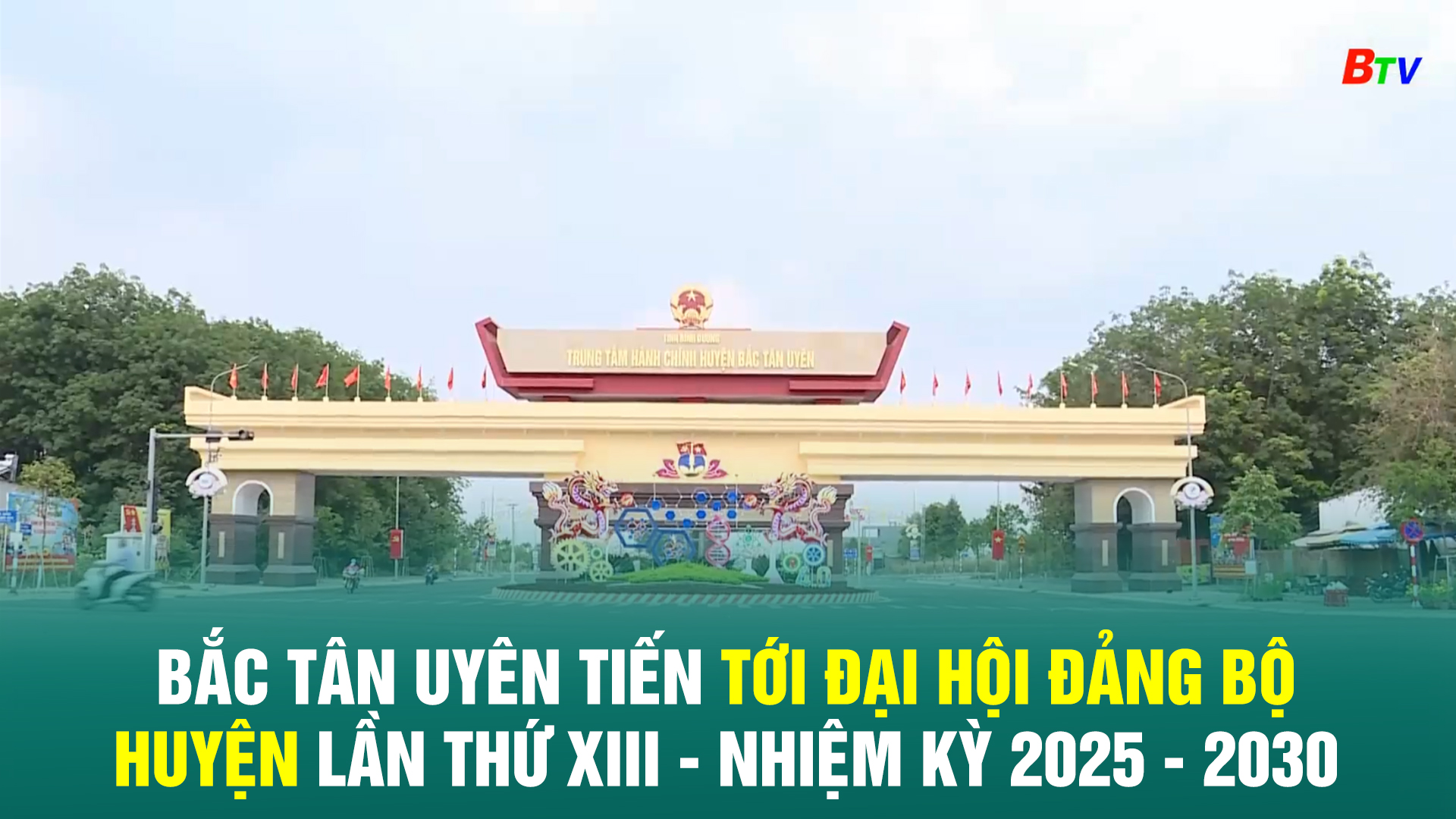 Bắc Tân Uyên tiến tới Đại hội Đảng bộ huyện lần thứ XIII - nhiệm kỳ 2025 - 2030