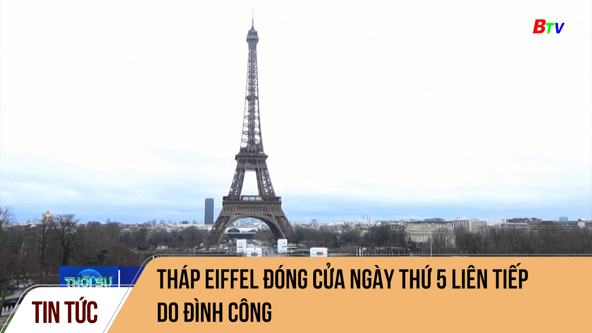 Tháp Eiffel đóng cửa ngày thứ 5 liên tiếp do đình công