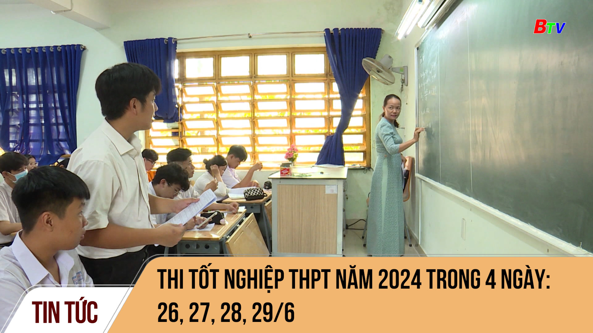Thi tốt nghiệp THPT năm 2024 trong 4 ngày: 26, 27, 28, 29/6