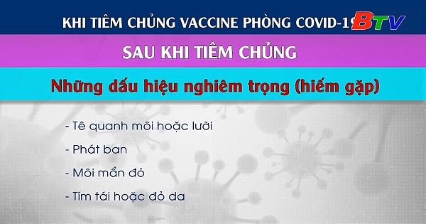 	Những dấu hiệu nặng sau tiêm vaccine COVID-19