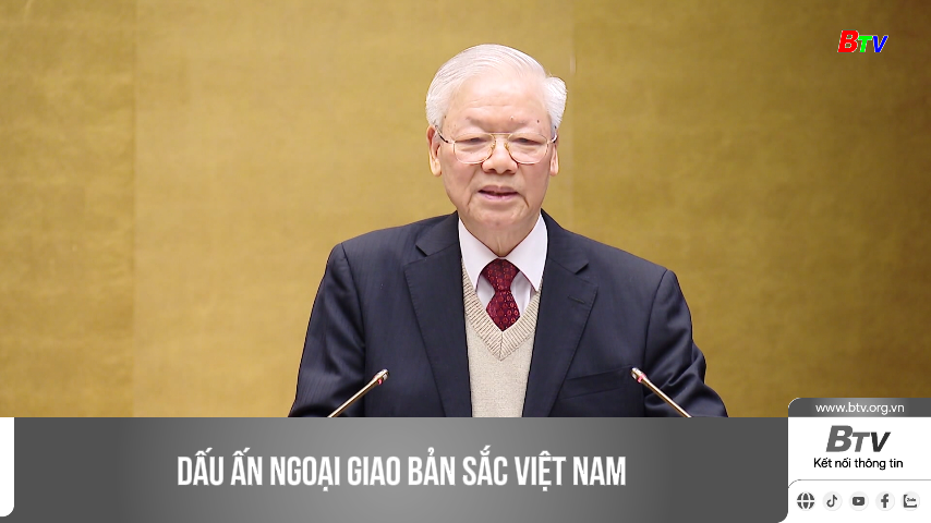 Dấu ấn ngoại giao bản sắc Việt Nam