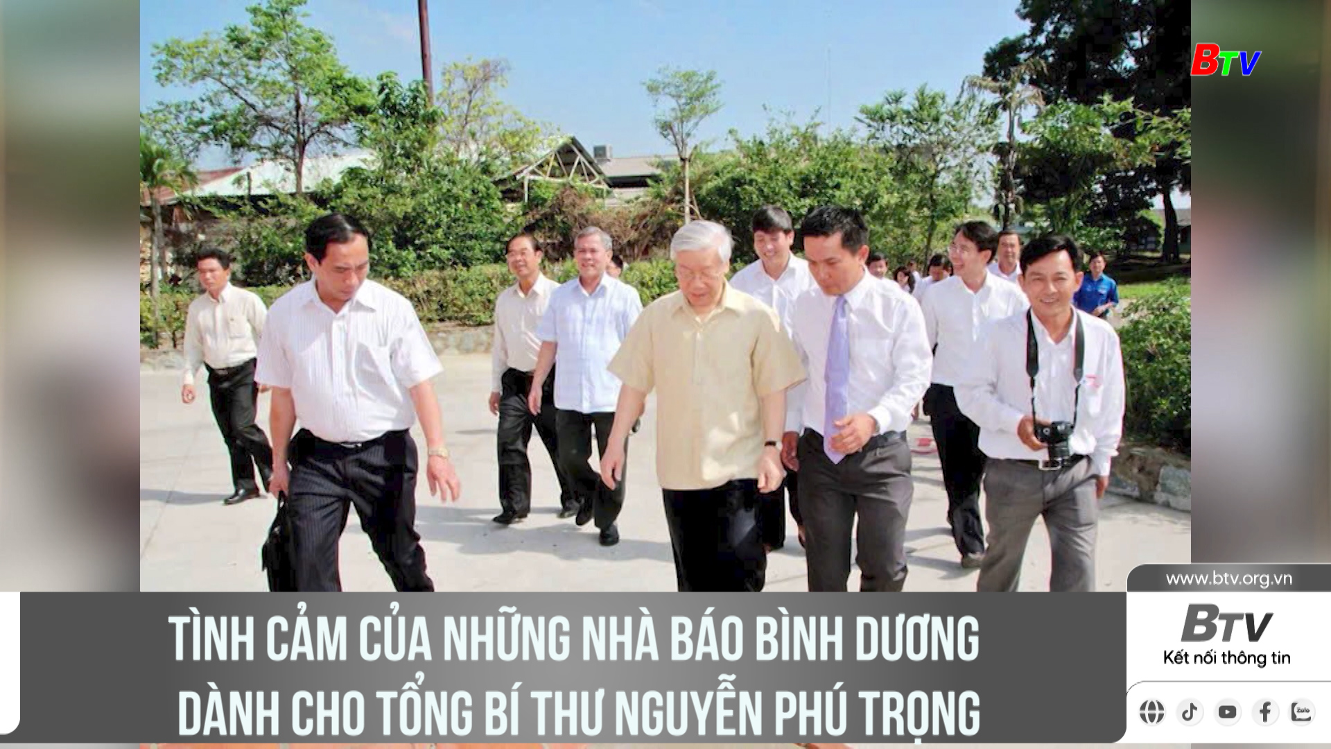 Tình cảm của những Nhà báo Bình Dương dành cho Tổng Bí thư Nguyễn Phú Trọng