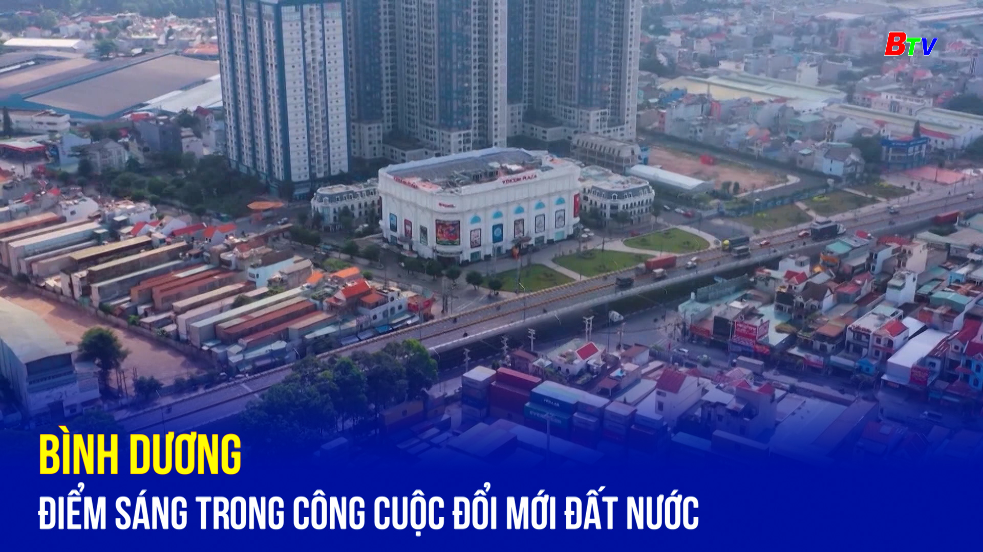 	Bình Dương – điểm sáng trong công cuộc đổi mới đất nước