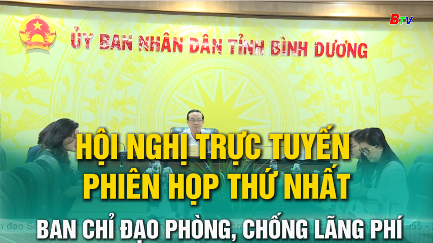 Hội nghị trực tuyến phiên họp thứ nhất Ban Chỉ đạo phòng, chống lãng phí