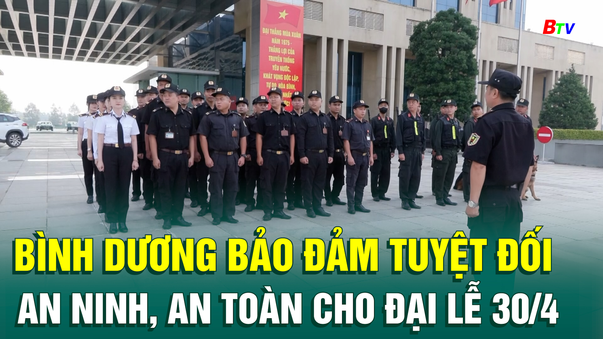 Bình Dương bảo đảm tuyệt đối an ninh, an toàn cho đại lễ 30/4