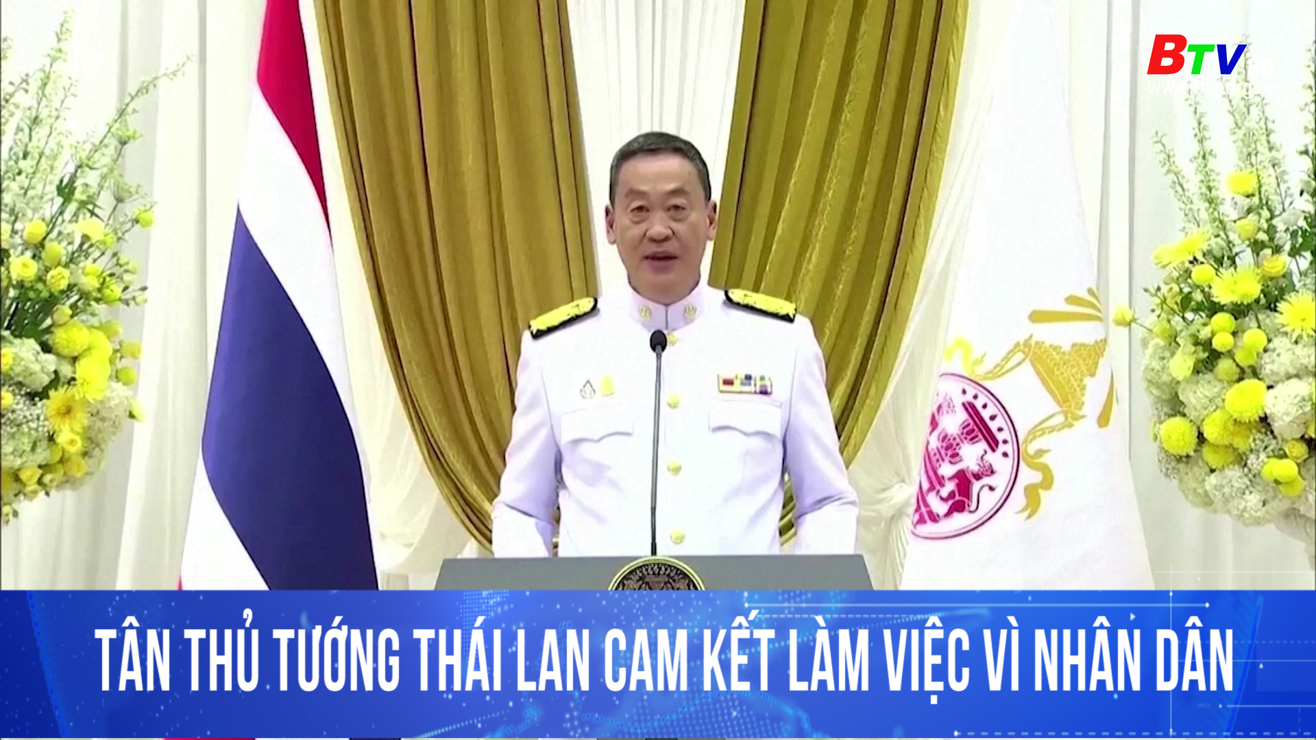 Tân Thủ tướng Thái Lan cam kết làm việc vì nhân dân