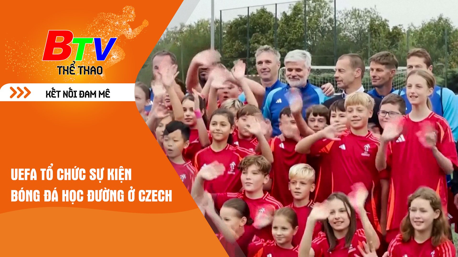 UEFA tổ chức sự kiện bóng đá học đường ở Czech | Tin Thể thao 24h	