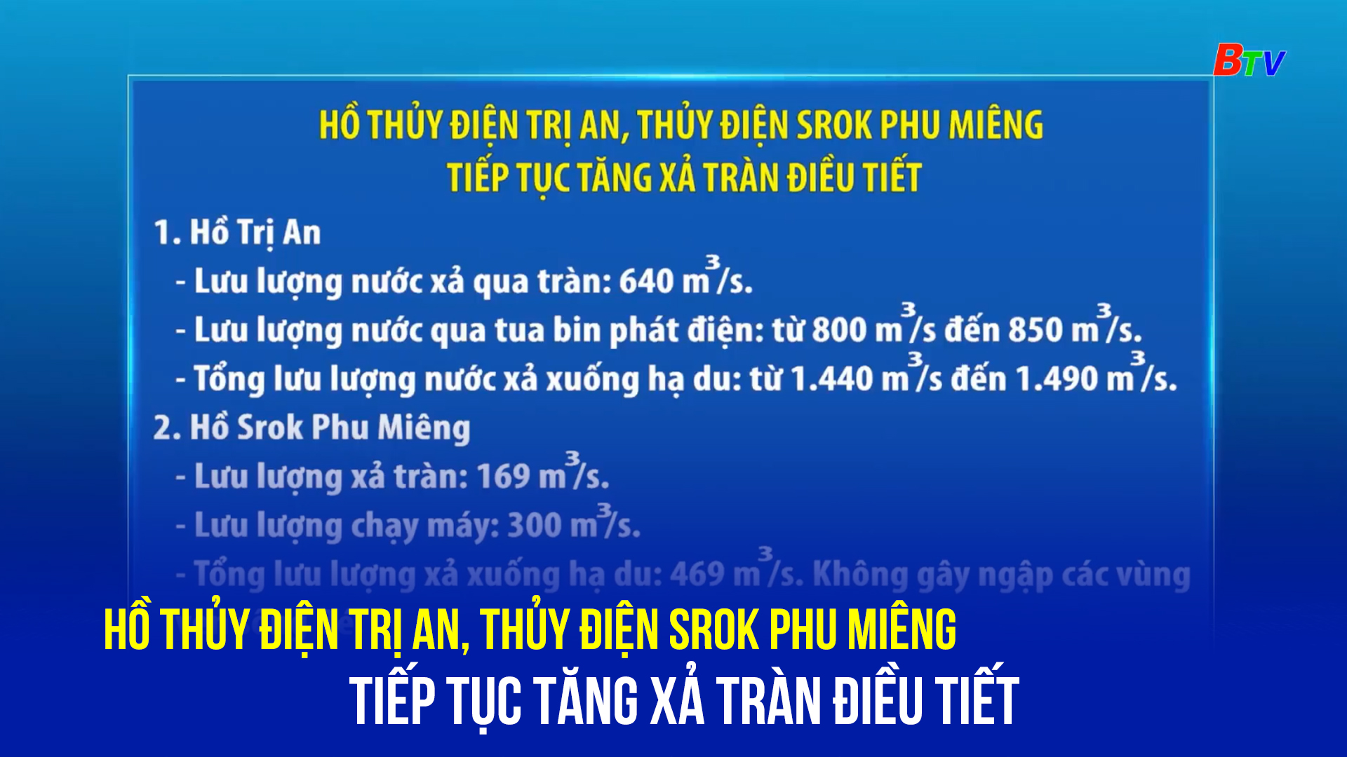 Hồ thủy điện Trị An, thủy điện Srok Phu Miêng tiếp tục tăng xả tràn điều tiết