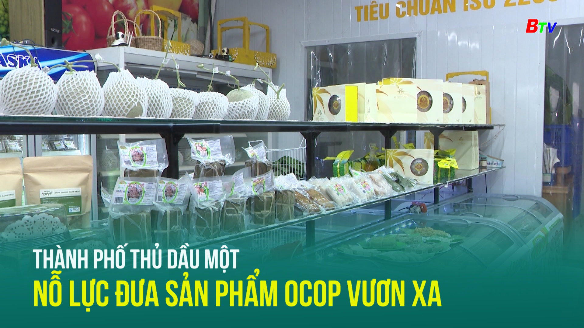 Thành phố Thủ Dầu Một – Nỗ lực đưa sản phẩm OCOP vươn xa	