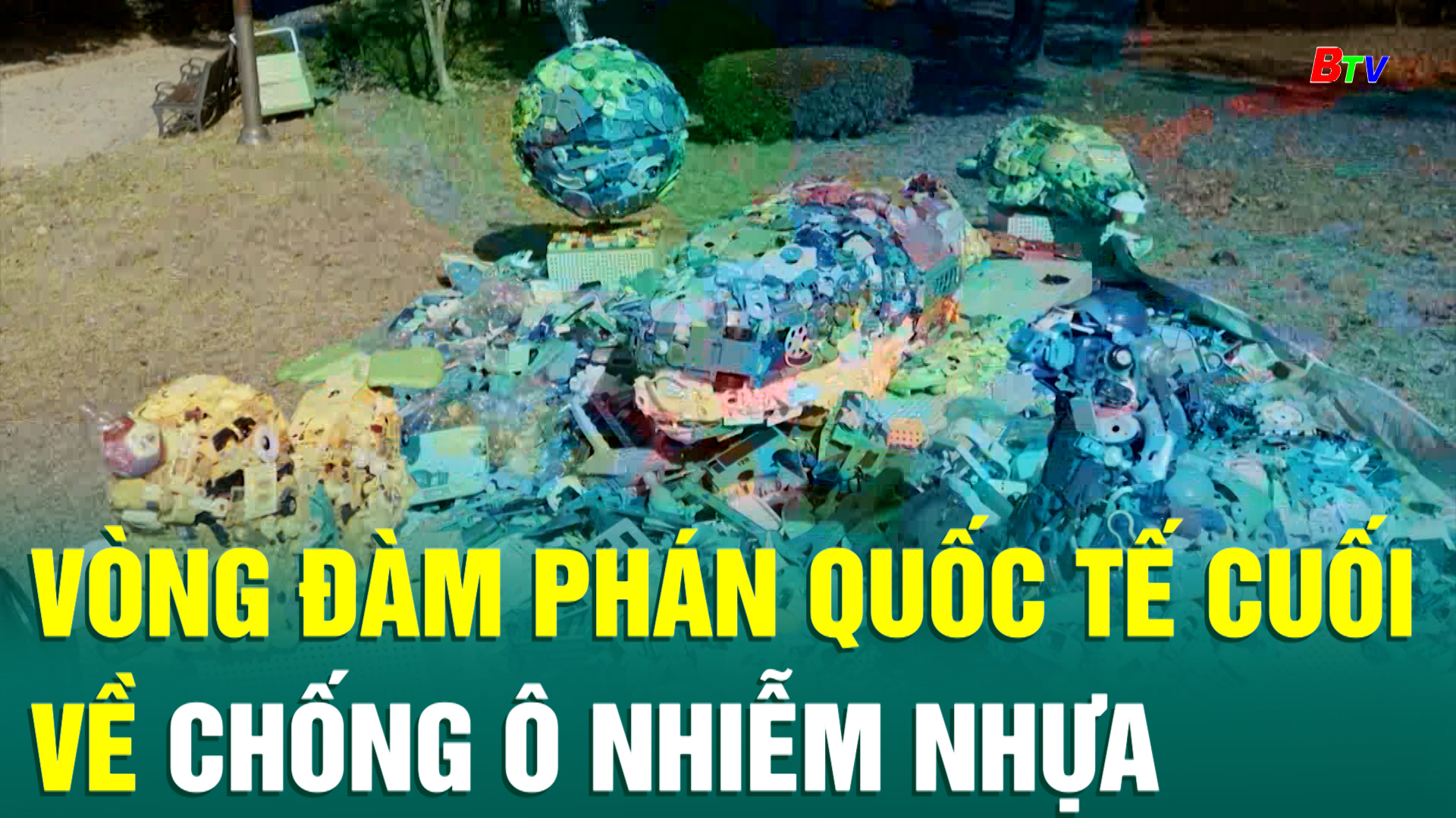 Vòng đàm phán quốc tế cuối về chống ô nhiễm nhựa