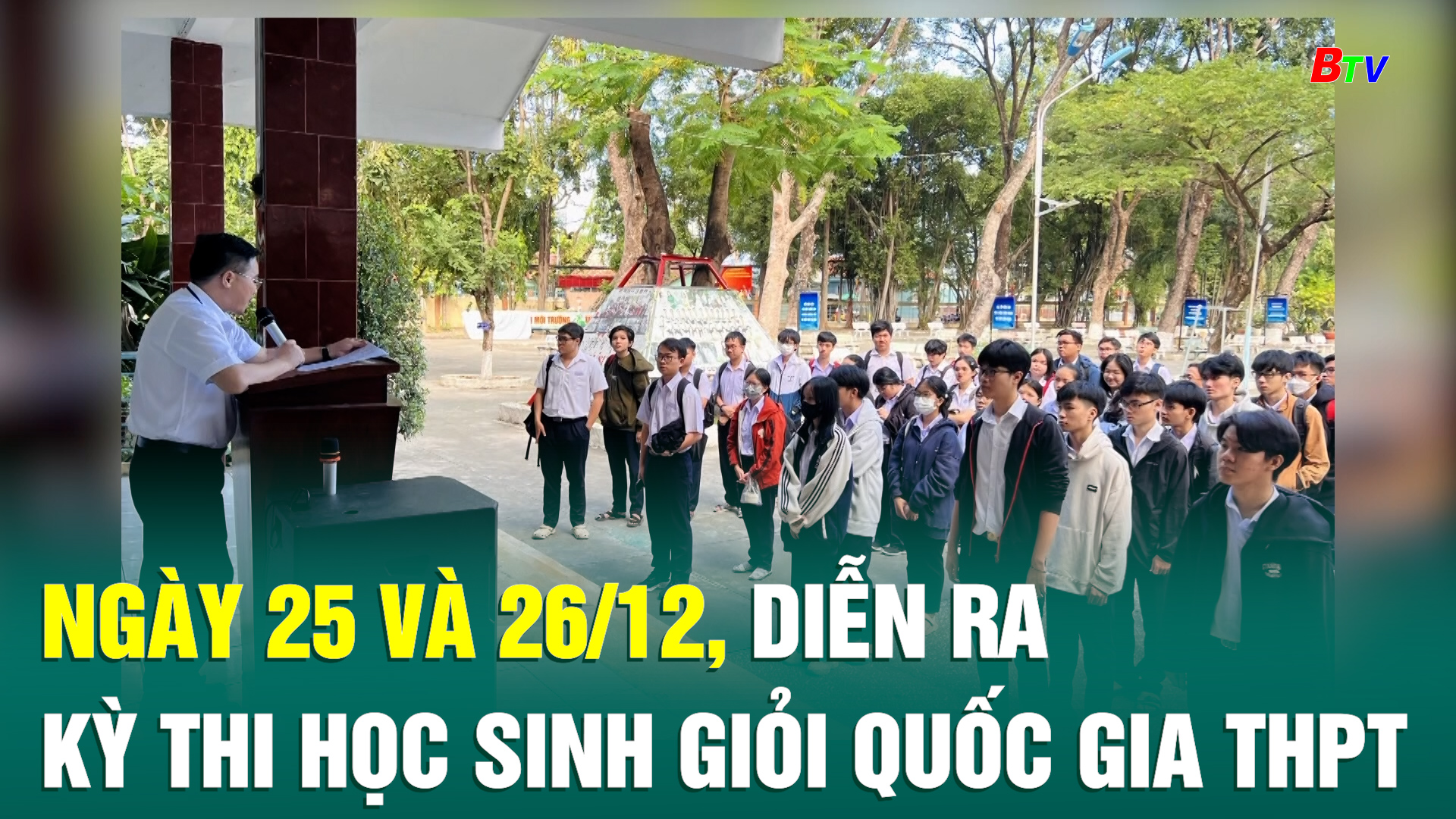 Ngày 25 và 26/12, diễn ra Kỳ thi học sinh giỏi quốc gia THPT 