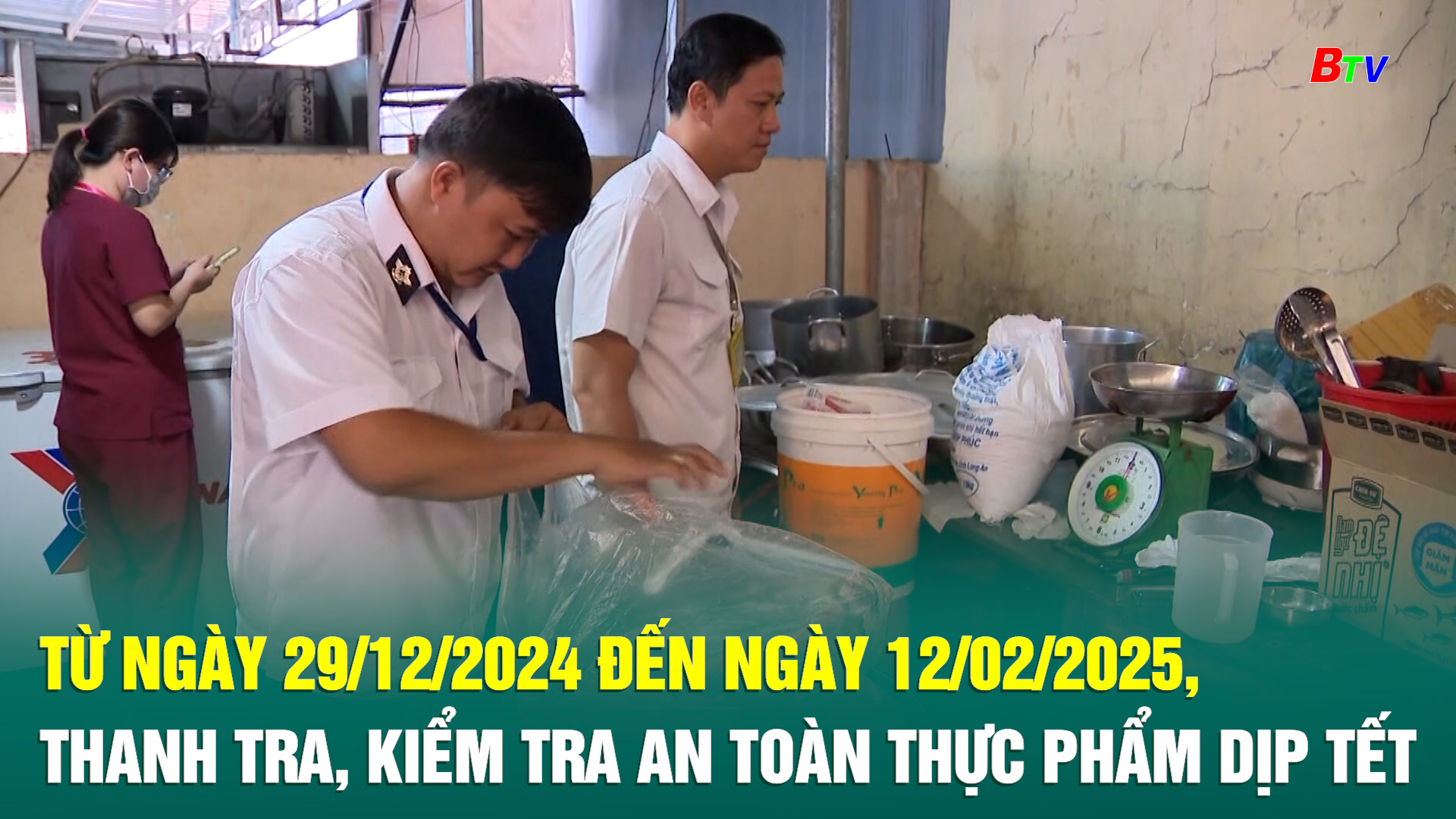 Từ ngày 29/12/2024 đến ngày 12/02/2025, thanh tra, kiểm tra an toàn thực phẩm dịp Tết