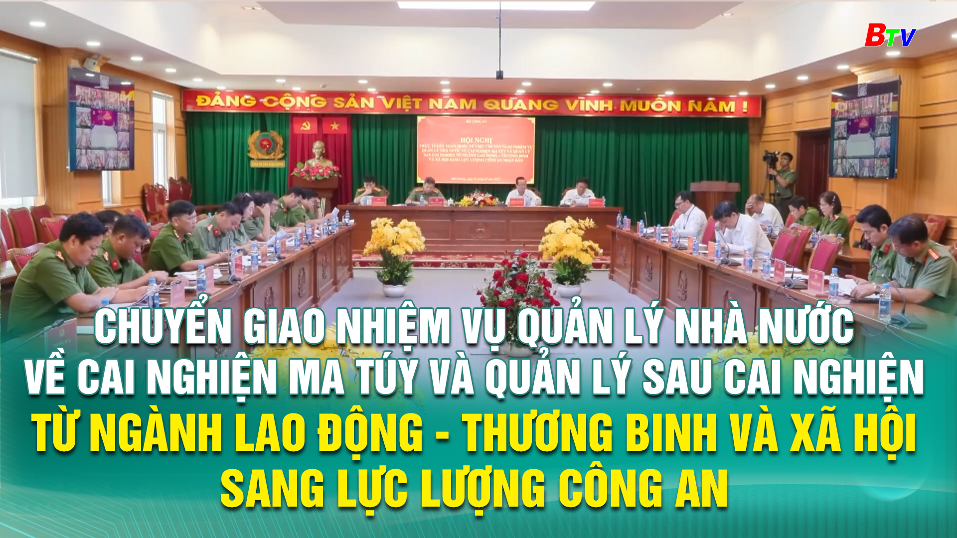 Chuyển giao nhiệm vụ quản lý Nhà nước về cai nghiện ma túy và quản lý sau cai nghiện từ ngành Lao động - Thương binh và Xã hội sang lực lượng Công an