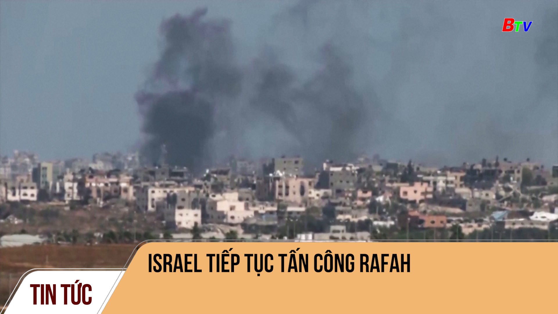 Israel tiếp tục tấn công Rafah