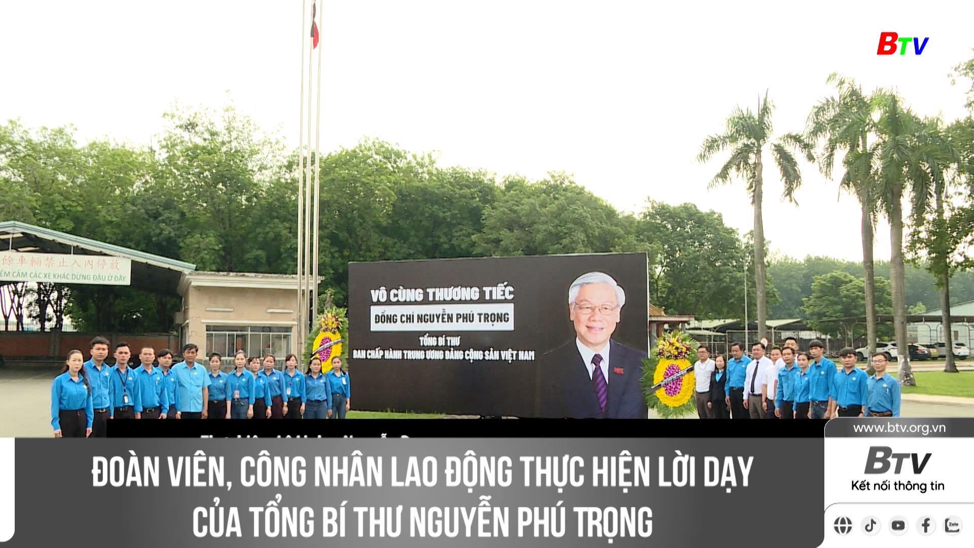 Đoàn viên, công nhân lao động thực hiện lời dạy của Tổng Bí thư Nguyễn Phú Trọng