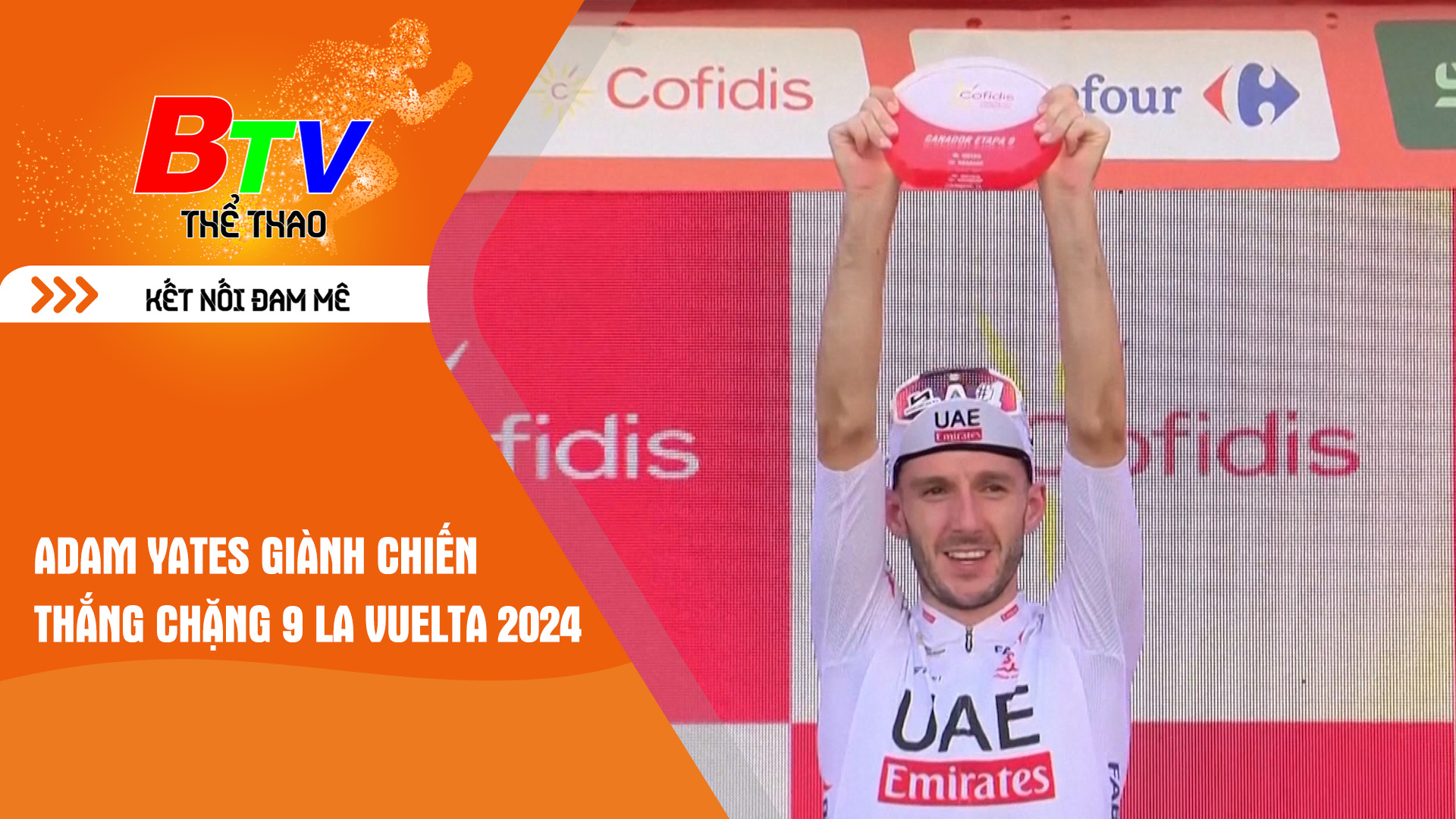 Adam Yates giành chiến thắng chặng 9 La Vuelta 2024 | Tin Thể thao 24h	