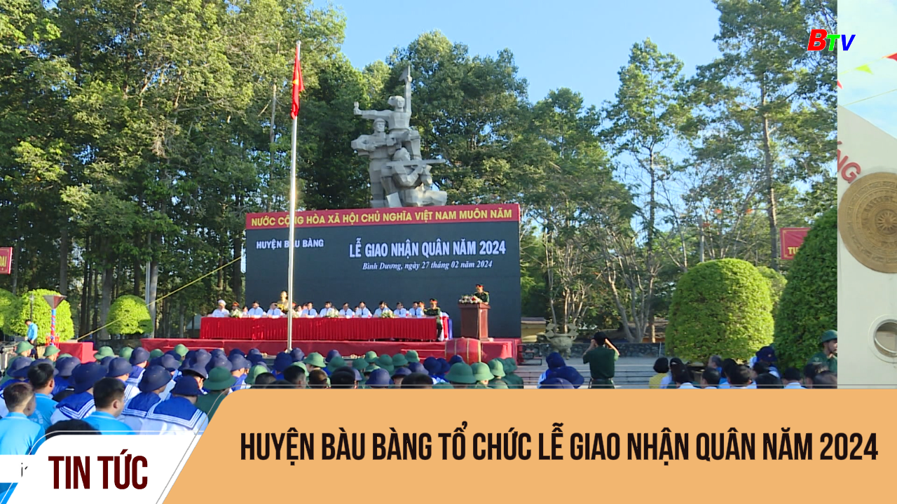 Huyện Bàu Bàng tổ chức lễ giao nhận quân năm 2024